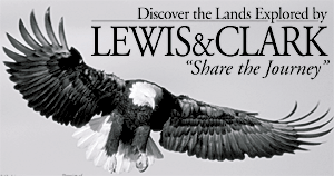 Share the Journey! Discover the Lands Explored by Lewis & Clark